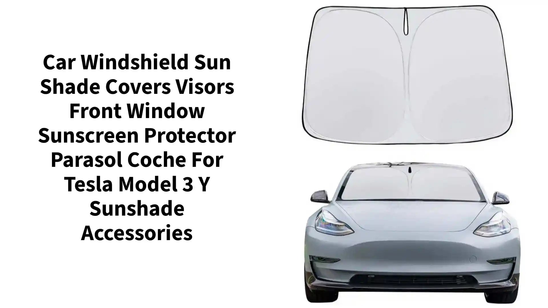 Car Windshield Sun Shade Covers Visors Front Window Sunscreen Protector Parasol Coche For Tesla Model 3 Y Sunshade Accessories by@Outfy