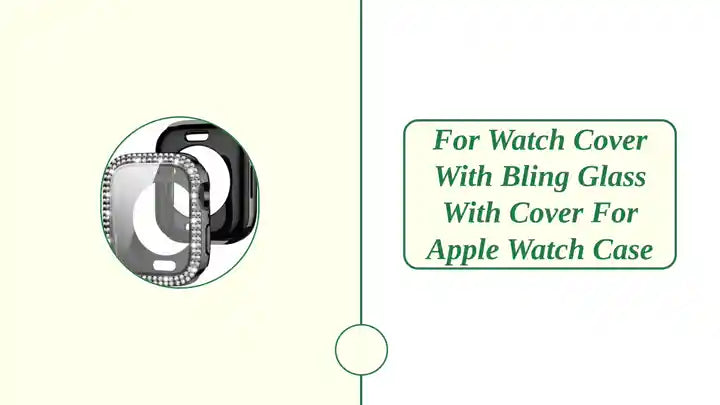 For Watch Cover with Bling Glass with Cover for Apple Watch Case by@Outfy