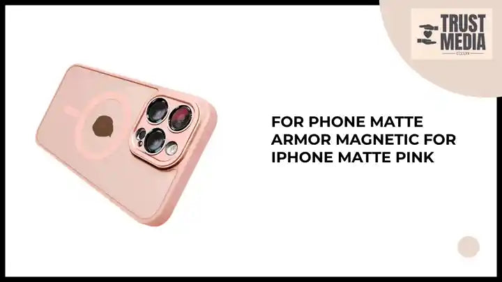 For Phone Matte Armor Magnetic For iPhone Matte Pink by@Outfy