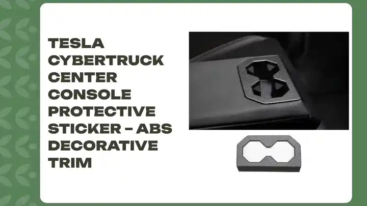 Tesla Cybertruck Center Console Protective Sticker &ndash; ABS Decorative Trim by@Outfy