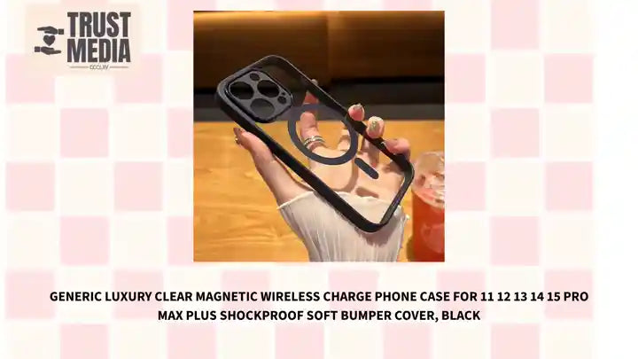 Generic Luxury Clear Magnetic Wireless Charge Phone Case for 11 12 13 14 15 Pro MAX Plus Shockproof Soft Bumper Cover, Black by@Outfy