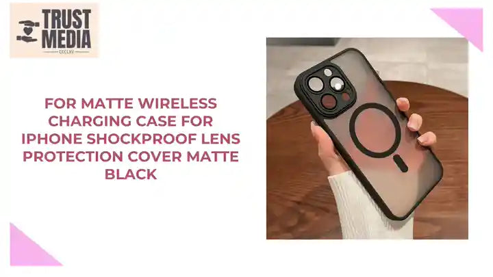For Matte Wireless Charging Case For iPhone Shockproof Lens Protection Cover Matte Black by@Outfy