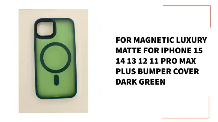 For Magnetic Luxury Matte For iPhone 15 14 13 12 11 Pro Max Plus Bumper Cover Dark Green by@Outfy
