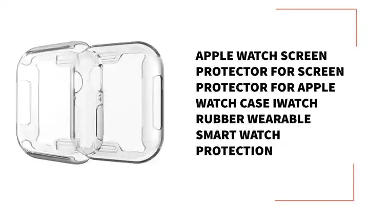 Apple Watch Screen Protector For Screen Protector For Apple Watch Case iWatch Rubber Wearable Smart Watch Protection by@Outfy