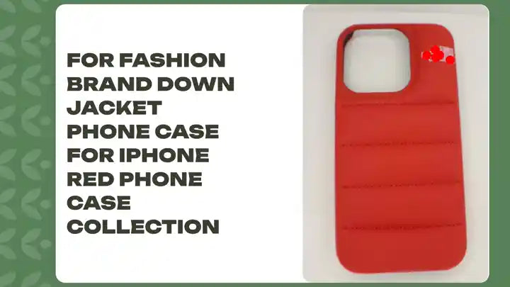 For Fashion Brand Down Jacket Phone Case For iPhone Red Phone Case Collection by@Outfy